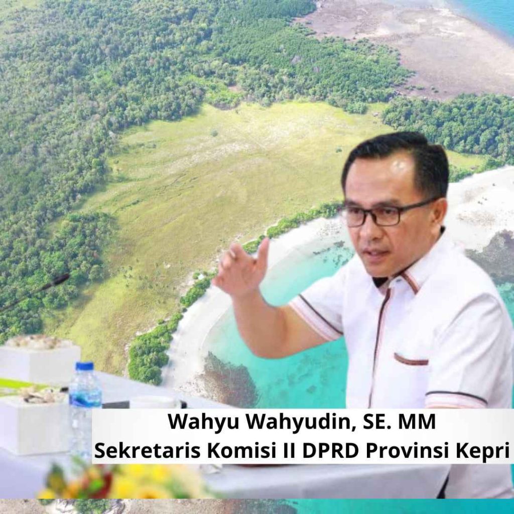 Tolak PSN Pulau Poto, DPRD Kepri Soroti Minimnya Manfaat untuk Masyarakat Lokal