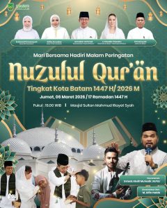 Amsakar Undang Warga Batam Hadiri Peringatan Nuzululqur’an 1447 H di Masjid Sultan Mahmud Riayat Syah