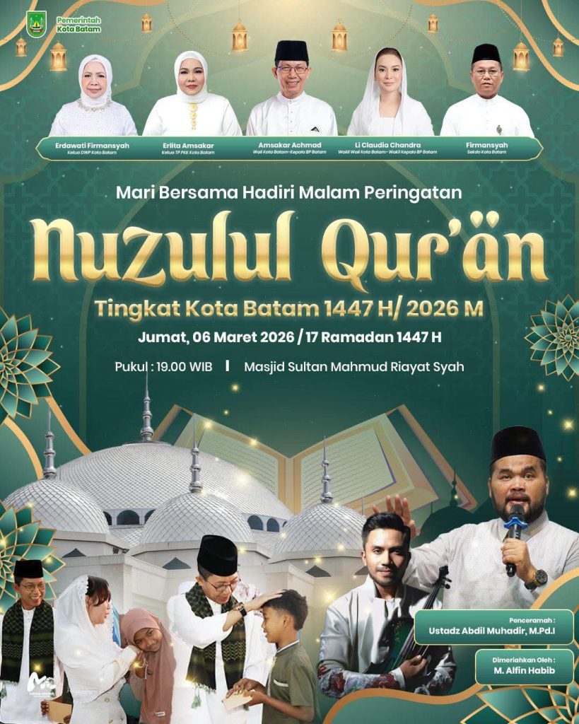 Amsakar Undang Warga Batam Hadiri Peringatan Nuzululqur’an 1447 H di Masjid Sultan Mahmud Riayat Syah