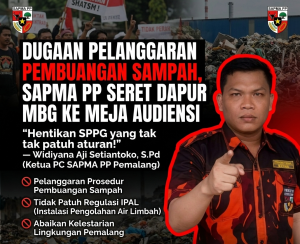 SAPMA PP Pemalang Desak DLH Tindak Tegas Dugaan Pelanggaran Limbah Dapur MBG dan Isu Jual Beli Titik Koordinat