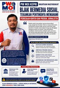 PWMOI Kepri Ingatkan Masyarakat Bijak Bermedia Sosial, Tekankan Pentingnya Membedakan Konten Digital dan Produk Jurnalistik