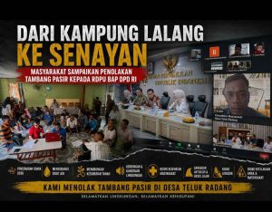 Dari Kampung Lalang Ke senayan: Masyarakat Sampaikan penolakan Tambang Pasir kepada RDPU BAP DPD RI