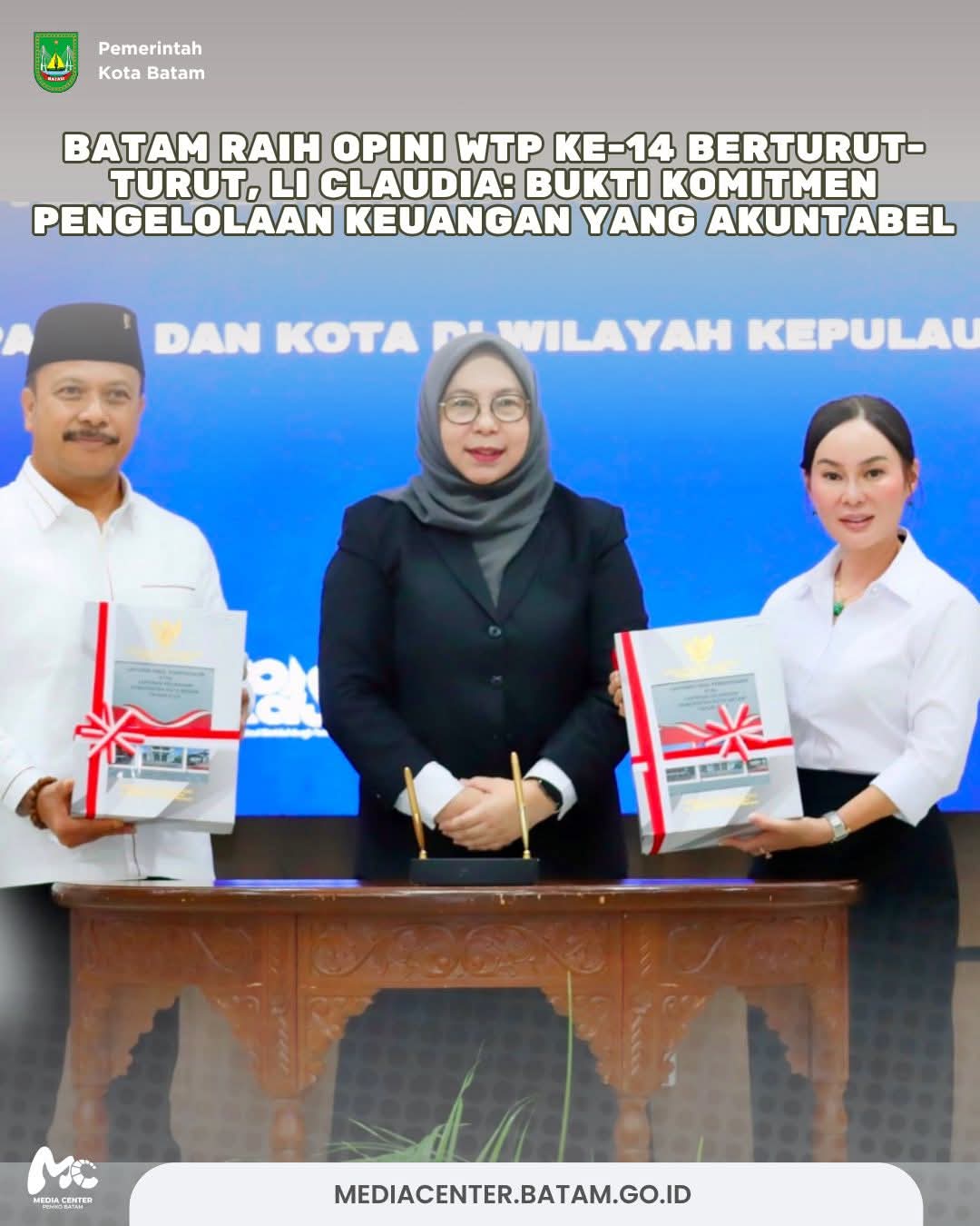 Batam Raih Opini WTP ke-14 Berturut-turut, Li Claudia: Bukti Komitmen Pengelolaan Keuangan yang Akuntabel