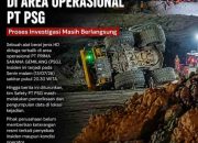 Satu Unit HD Diduga Terbalik di Area Operasional PT PSG, Proses Investigasi Masih Berlangsung