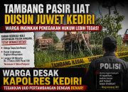 Warga Desak Kapolres Kediri Bertindak Tegas, Tambang Pasir Diduga Ilegal di Dusun Juwet Masih Beroperasi