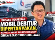 Dugaan Penarikan Mobil Debitur Dipertanyakan, Kepala Cabang Balimor Finance Dinilai Lepas Tanggung Jawab
