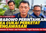 Prabowo Perintahkan Bea Cukai Perketat Pengawasan Perbatasan dan Pesisir, Narkoba hingga Balpres Jadi Perhatian