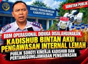 BBM Operasional Diduga Disalahgunakan, Kadishub Bintan Akui Pengawasan Internal Lemah, Publik Soroti Kinerja Kadishub dan Pertanggungjawaban Pengawasan