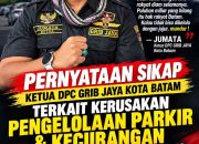 GRIB JAYA Batam Soroti Tata Kelola Parkir, Minta Dugaan Kebocoran dan Penyimpangan Diusut