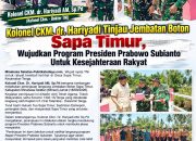 Kolonel CKM. dr. Hariyadi Tinjau Jembatan Boton Sapa Timur, Wujudkan Program Presiden Prabowo Subianto Untuk Kesejahteraan Rakyat