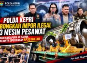 Polda Kepri Bongkar Impor Ilegal Tiga Mesin Pesawat dari Singapura, Nilainya Diperkirakan Rp30 Miliar