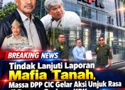 Tindak Lanjuti Laporan Mafia Tanah, Massa DPP CIC Gelar Aksi Unjuk Rasa di Depan Gedung KPK