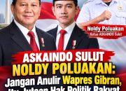 ASKAINDO Sulut Noldy Poluakan: Jangan Anulir Wapres Gibran, Itu Jutaan Hak Politik Rakyat – Prabowo-Gibran Sah Secara Konstitusi, Harga Mati